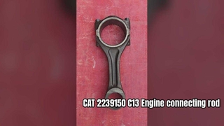 For 223-9150 2239150 connecting rod CAT C13 Excavator Engine Parts